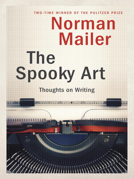 Title details for The Spooky Art by Norman Mailer - Available